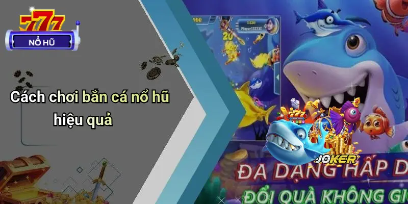 bắn cá nổ hũ 3 Bắn Cá Nổ Hũ