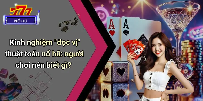 Thuật Toán Ẩn Trong Nổ Hũ