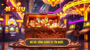 Nổ Hũ_ Cổng game uy tín nhất.